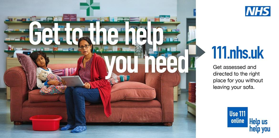 Mother and child sitting on a sofa in fron tof a pharmacy background. Mother is on the laptop. Text reads '111.nhs.uk get assessed and directed to the right place for you without leaving your sofa'